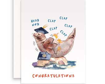 Seal Funny Graduation Card 2025 - Seal Of Approval Graduation Gift For Son - Sea Lion Grad Congratulations Cards