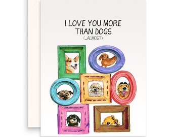 Dog Anniversary Card Funny - Dog Dad Gifts Fathers Day Cards For Him - I Love You More Than Dogs