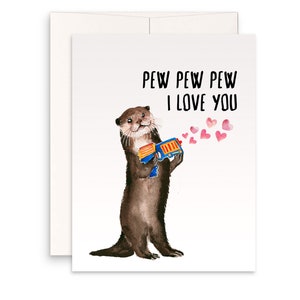 Dart War Otter Anniversary Card For Husband - Pew Pew I Love You Card For Girlfriend - Funny Valentines Day Card For Boyfriend