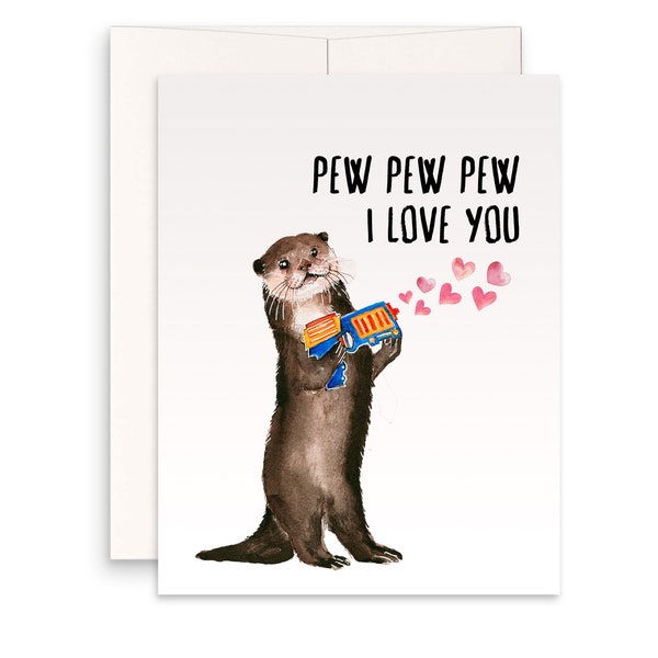 Dart War Otter Anniversary Card For Husband - Pew Pew I Love You Card For Girlfriend - Funny Valentines Day Card For Boyfriend