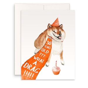 Carte drôle de 30e anniversaire pour le meilleur ami - Cartes d'anniversaire pour chien Shiba Inu pour hommes - Cadeau mignon de 30e anniversaire pour les femmes