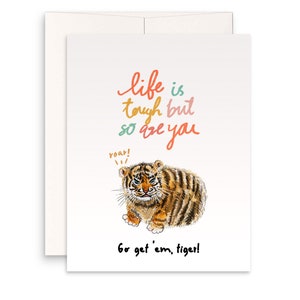 Funny Encouragement Cards For Her - Tiger Go Get Them - Positivity Affirmation Card