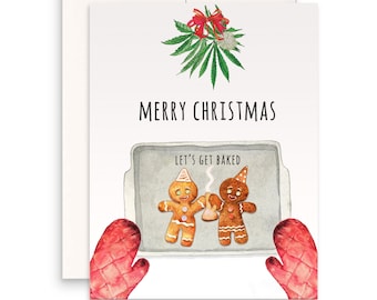 Grappige kerstkaart - Gingerbread Man Laten we gebakken Stoner-cadeaus krijgen