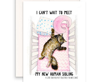 Cat Funny Baby Shower Card For Expecting Mom - I Can't Wait To Meet My New Human Sibling