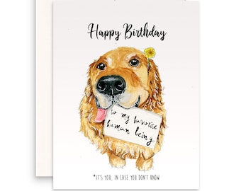 Personalized Birthday Card From Dog - Golden Retriever Dogs Gifts - Happy Birthday To My Favorite Human Being