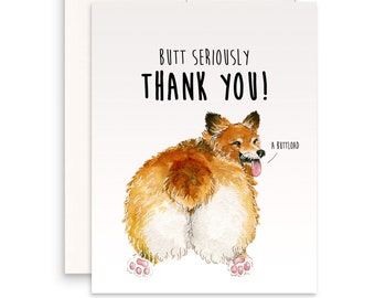 Corgi Butt Thank You Cards For Friend - Butt Seriously Thank You A Buttload - Appreciation Gift From Dog