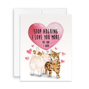 Cats Funny Valentines Card For Boyfriend - I Love You More Couples Gifts From Girlfriend