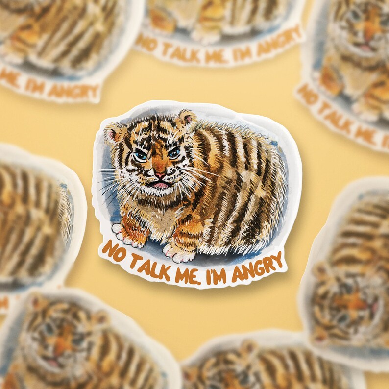 Angry Baby Tiger Sticker No Talk Me Angry Meme Sticker Waterproof Vinyl Sticker For Waterbottle Liyana Studio image 4