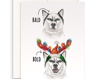 Bald To Bold Husky Dog Christmas Card Funny - Christmas Gifts For Men - Happy Holiday Cards For Dog Lover - Liyana Studio Handmade