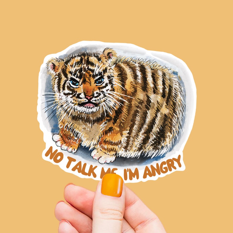 Angry Baby Tiger Sticker No Talk Me Angry Meme Sticker Waterproof Vinyl Sticker For Waterbottle Liyana Studio image 1