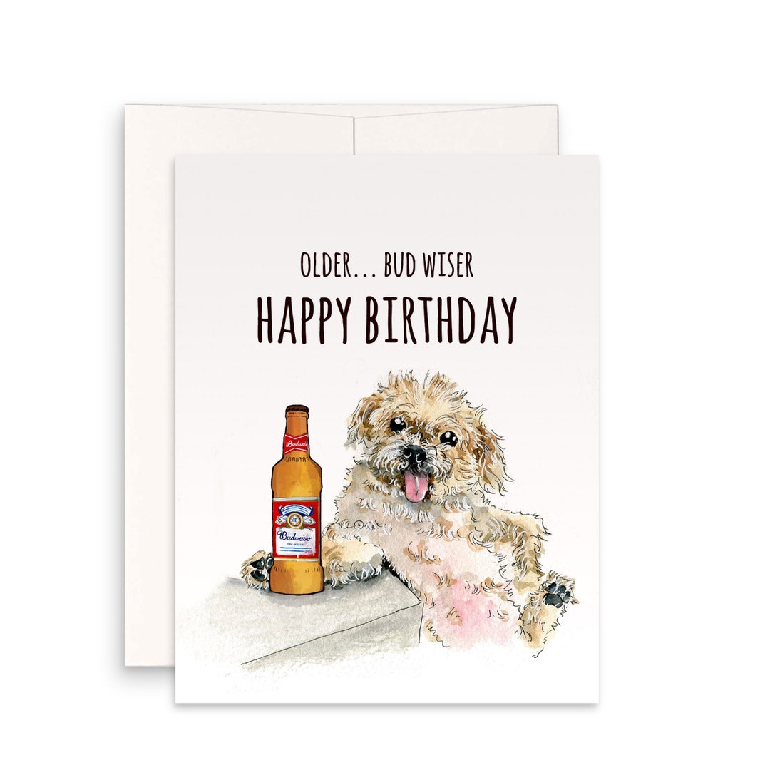 Budweiser Beer Birthday Card Funny - Older but Wiser - Etsy