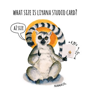 May include: A watercolor illustration of a lemur sitting in a yoga pose with a speech bubble that says "A2 SIZE". The lemur is holding a white card that is 4.25 inches wide and 5.5 inches tall. The text "NAMASTE" is written below the lemur.