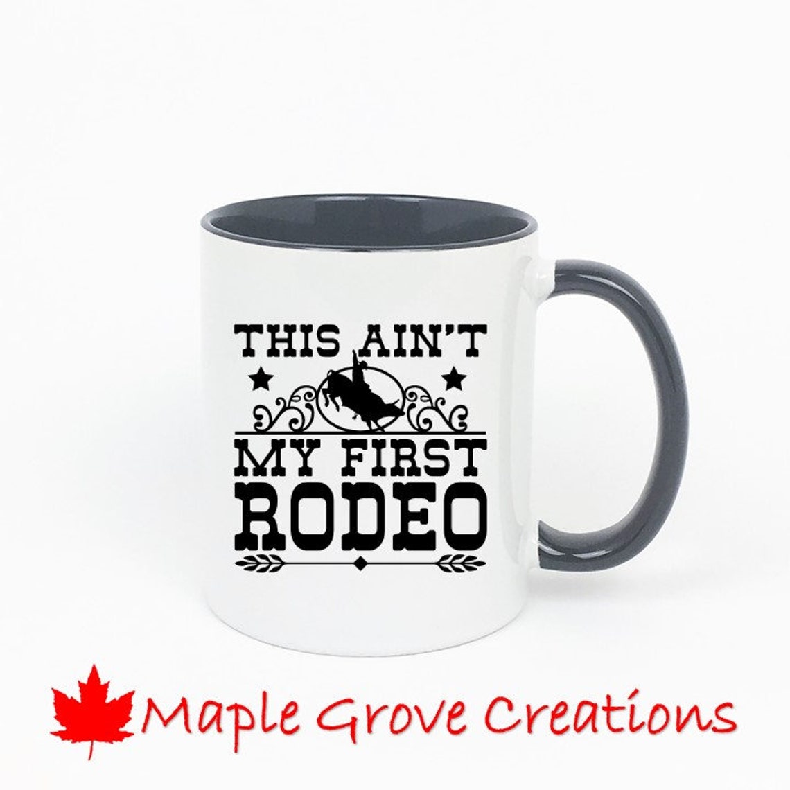 This Isn't My First Rodeo Coffee Mug 11 Oz Coffee Mug Etsy