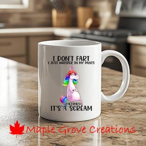 I Don&#39;t Fart Unicorn Coffee Mug - 11 oz coffee mug - Available in ceramic or plastic