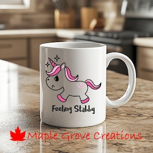 Feeling Stabby Unicorn Coffee Mug - 11 oz coffee mug - Available in ceramic or plastic
