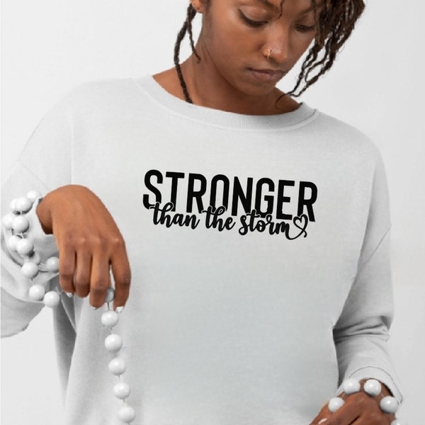 STRONGER Than The Storm | SVG | Digital File