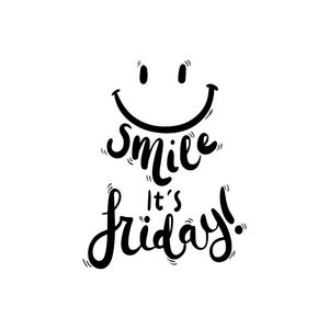 Smile it&#39;s Friday Text Design SVG vector cutting file / clip art available for instant download.