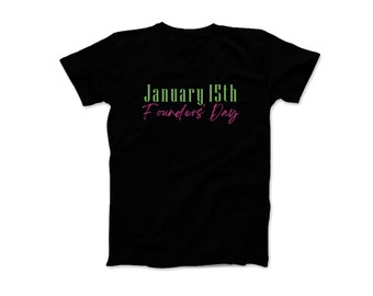 January 15th - Founders' Day shirt (Unisex T-shirt)