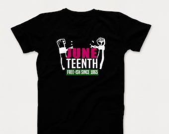 Juneteenth - Free-ish (Unisex T-shirt)