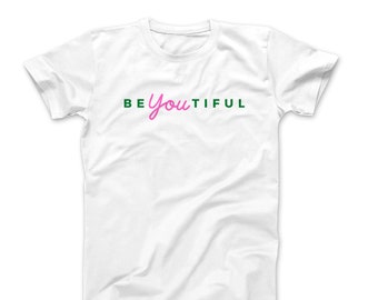 BeYOUtiful Inspirational T-Shirt