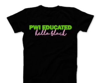 PWI Educated Hella black (Unisex T-shirt)