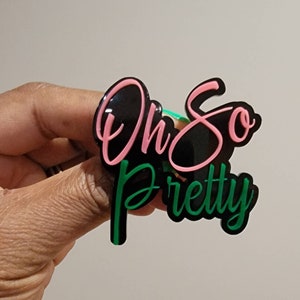 Oh So Pretty pin