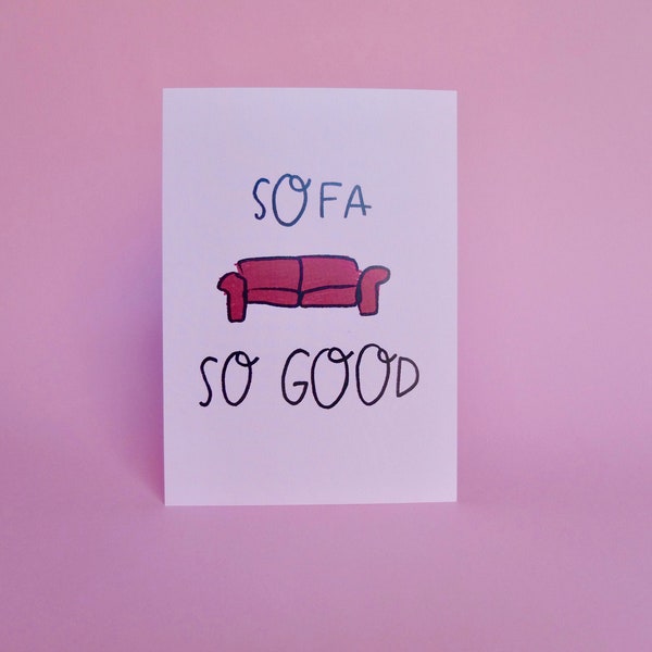 Postkarte "Sofa so good"