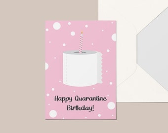 Quarantine Birthday Card, Toilet Paper Birthday Card, Self Isolation Birthday Card, Social Distance Birthday Card - Instant Digital DOWNLOAD