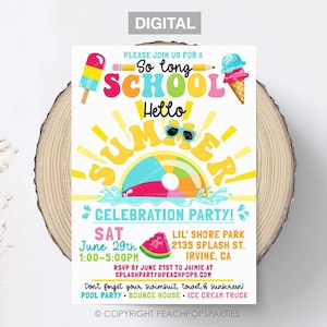 Puede incluir: Una invitación digital colorida para una fiesta de celebración de verano. La invitación presenta un sol con gafas de sol, una pelota de playa y el texto "So long school, Hello Summer!" La fiesta es el sábado 29 de junio de 1:00 PM a 5:00 PM en Lil' Shore Park, 2135 Splash St., Irvine, CA. RSVP antes del 21 de junio a Jamie en splashparty@peachpops.com. La invitación también incluye el texto "¡No olvides tu traje de baño, toalla y protector solar! Fiesta en la piscina, casa de rebotes, camión de helados."