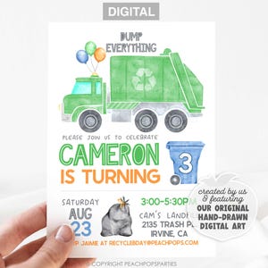 May include: A digital invitation with a green garbage truck illustration, balloons, and a blue trash can. The text reads "DUMP EVERYTHING" and "CAMERON IS TURNING". The date is August 23rd.