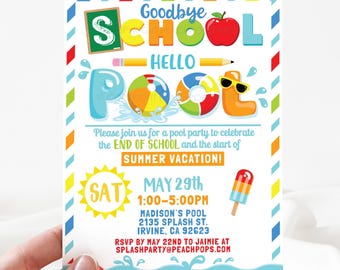 End of School Pool Party Invitation, Goodbye School Hello Pool, Summer Splish Splash, DIGITAL Printable EDITABLE Invite 5” x 7” Edit TODAY!