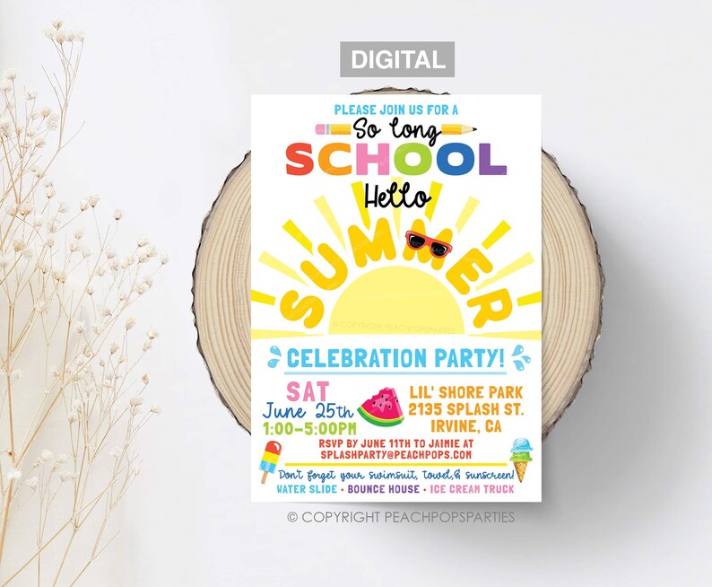 May include: A colorful printable invitation for a "So Long School, Hello Summer" celebration party. The invitation features a yellow sun with sunglasses, a rainbow-colored pencil, and the text "Celebration Party!" in blue. The party details include the date, time, location, RSVP information, and activities like a water slide, bounce house, and ice cream truck.