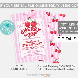 May include: A 5" x 7" digital invitation template featuring a pink and white striped background with a cherry illustration and a pink bow. The text reads: She's the CHERRY ON TOP! PLEASE JOIN US TO CELEBRATE Madison's 5TH BIRTHDAY AUGUST 15th AT 5PM.