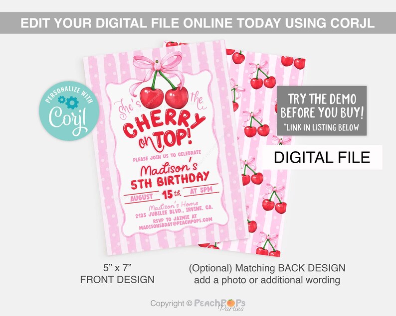 May include: A 5" x 7" digital invitation template featuring a pink and white striped background with a cherry illustration and a pink bow. The text reads: She's the CHERRY ON TOP! PLEASE JOIN US TO CELEBRATE Madison's 5TH BIRTHDAY AUGUST 15th AT 5PM.
