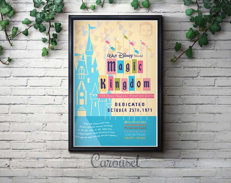 May include: A vintage-style poster for Walt Disney World's Magic Kingdom, featuring a colorful illustration of Cinderella's Castle and the text "WALT DISNEY World Magic Kingdom The Most Magical Place On Earth DEDICATED OCTOBER 25TH, 1971".