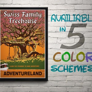 May include: A vintage-style poster advertising the Swiss Family Treehouse attraction at Adventureland. The poster features a colorful illustration of a large tree with a treehouse built into its branches. The text on the poster reads "Swiss Family Treehouse" and "Climb the stairway to high adventure!"