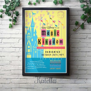 May include: A vintage-style poster for Walt Disney World's Magic Kingdom, featuring a colorful illustration of Cinderella's Castle and the text "Walt Disney World Magic Kingdom The Most Magical Place On Earth DEDICATED OCTOBER 25TH, 1971". The poster also lists the different lands in the park: Main Street USA, Frontierland, Fantasyland, Tomorrowland, and Liberty Square.