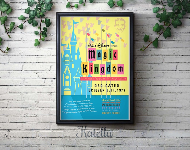 May include: A vintage-style poster for Walt Disney World's Magic Kingdom, featuring a colorful illustration of Cinderella's Castle and the text "Walt Disney World Magic Kingdom The Most Magical Place On Earth DEDICATED OCTOBER 25TH, 1971". The poster also lists the different lands in the park: Main Street USA, Frontierland, Fantasyland, Tomorrowland, and Liberty Square.