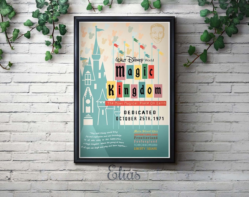 May include: A vintage-style poster for Walt Disney World's Magic Kingdom, featuring a colorful illustration of Cinderella's Castle and the text "WALT DISNEY World Magic Kingdom The Most Magical Place On Earth DEDICATED OCTOBER 25TH, 1971". The poster also lists the different lands in the park: Main Street, U.S.A., Adventureland, Frontierland, Fantasyland, Tomorrowland, and Liberty Square.