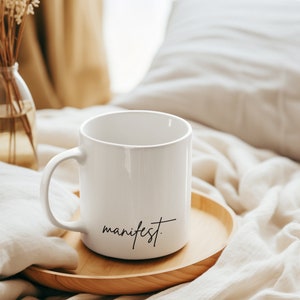 Manifest Text Coffee Mug, simple Manifest mug, powerful manifest mug