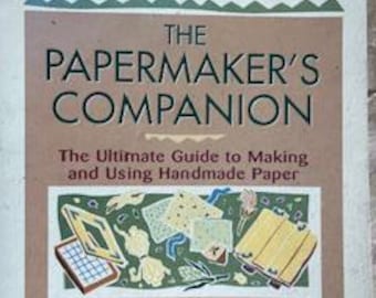 The Papermaker's Companion Book