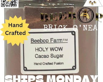 Sugar: WOW Cacao (Chocolate) Sugar ~ A Beebop Farm™ Handcrafted product ~