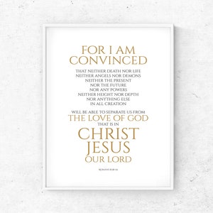 For I Am Convinced, Romans Bible Verses Wall Art Digital Prints - Christian Quotes Printable Gifts For Friends YOU PRINT 40782