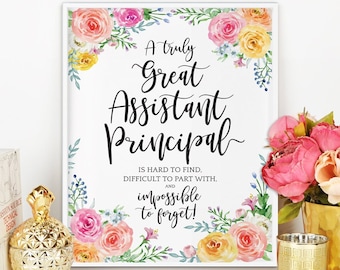 Assistant Principal Retirement Gift - Appreciation Quote Sign Wall Art Printable, A Truly Great Assistant Principal Is Hard To Find 40116