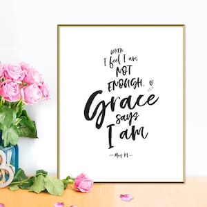 Grace Quote Wall Art - Gods Grace Sign Printable Christian Quotes, an Inspirational Original Poem by May PL for the Home and Office 40201