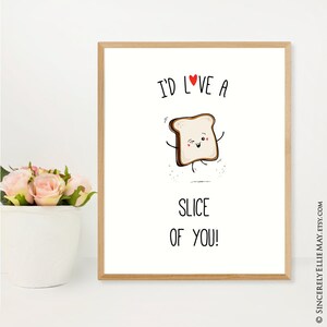 Birthday Gift For Him and Her - Funny Food Wall Art Printable, I&#39;d Love A Slice Of You, give to Husband, Wife, Boyfriend, Girlfriend 40029