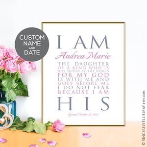 Daughter of A King, Christening Gift and Baptism Girl Keepsake Personalization - I Am His Wall Art Printable YOU PRINT 40318
