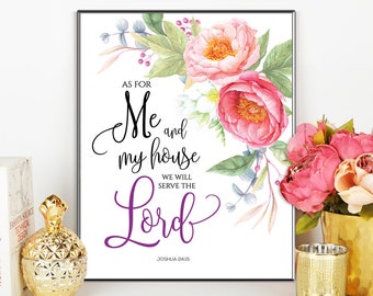 Joshua 24 15 Famous Christian Quotes - As For Me And My House, Bible Verse Sign YOU PRINT Wall Art, great as Gift For Mom 40391