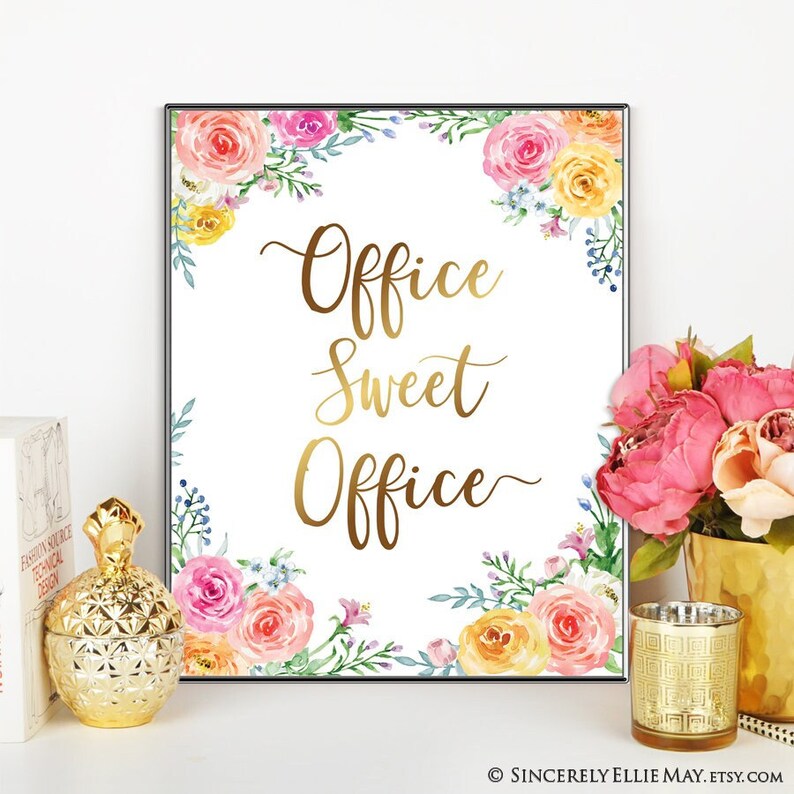 Gold Office Decor, Office Sweet Office Quote YOU PRINT Poster Sign, Gifts for Working Moms, Entrepreneurs or Hang in Home Office 40257 image 1