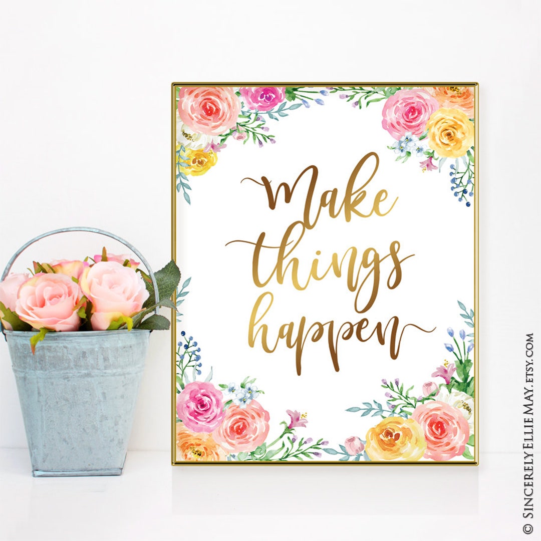 Make Things Happen, Office Wall Art Motivational Quotes Gold Decor  Printable for Business Women, Working Mom, Home Office YOU PRINT 40431 -  Etsy